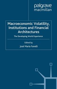 Produktbild: Macroeconomic Volatility, Institutions and Financial Architectures