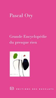Produktbild: Grande encyclop&eacute;die du presque rien