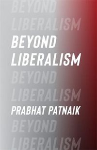 Produktbild: Patnaik, P: Beyond Liberalism