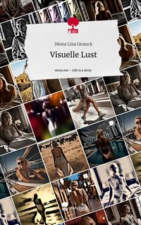 Produktbild: Visuelle Lust. Life is a Story - story.one