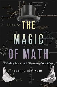 Produktbild: Benjamin, A: The Magic of Math