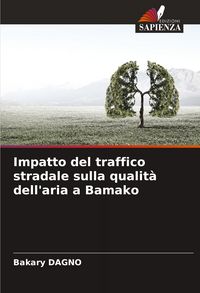 Produktbild: Impatto del traffico stradale sulla qualit&agrave; dell'aria a Bamako