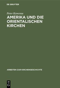 Produktbild: Amerika und die Orientalischen Kirchen