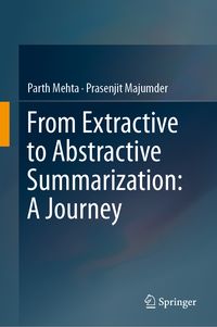 Produktbild: From Extractive to Abstractive Summarization: A Journey