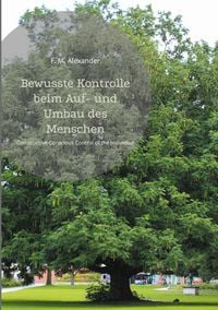 Produktbild: Bewusste Kontrolle beim Auf- und Umbau des Menschen