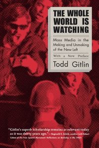 Produktbild: Gitlin, T: The Whole World Is Watching