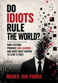 Produktbild: DO IDIOTS RULE THE WORLD?