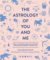 Produktbild: The Astrology of You and Me