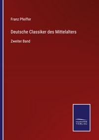 Produktbild: Deutsche Classiker des Mittelalters
