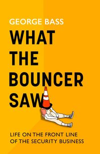 Produktbild: What The Bouncer Saw