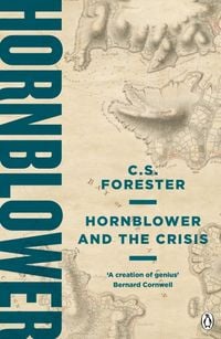 Bild vom Artikel Hornblower and the Crisis vom Autor C.S. Forester