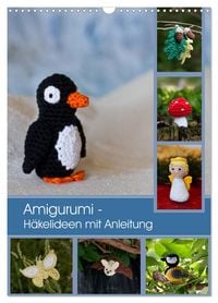 Produktbild: Amigurumi - H&auml;kelideen mit Anleitung (Wandkalender 2026 DIN A3 hoch), CALVENDO Monatskalender