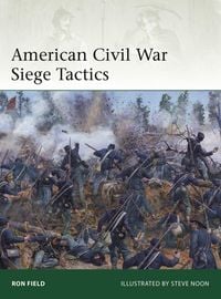 Produktbild: American Civil War Siege Tactics