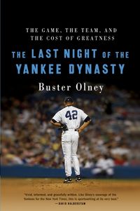 Produktbild: The Last Night of the Yankee Dynasty: The Game, the Team, and the Cost of Greatness