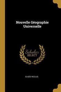 Produktbild: Nouvelle G&eacute;ographie Universelle