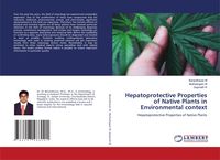 Produktbild: Hepatoprotective Properties of Native Plants in Environmental context