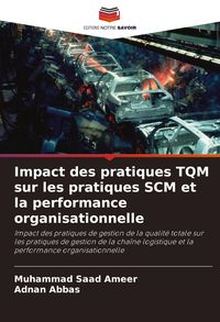 Produktbild: Impact des pratiques TQM sur les pratiques SCM et la performance organisationnelle