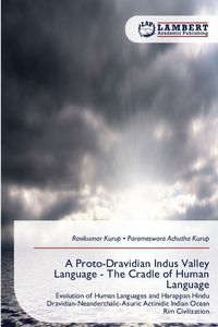 Produktbild: A Proto-Dravidian Indus Valley Language - The Cradle of Human Language