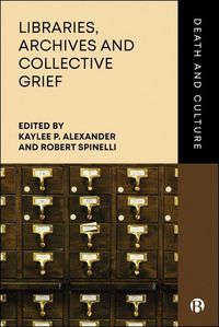 Produktbild: Libraries, Archives and Collective Grief