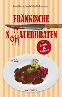 Produktbild: Fr&auml;nkische S(ch)auerbraten: 25 Krimis, 28 Rezepte