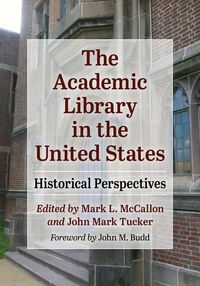 Produktbild: The Academic Library in the United States