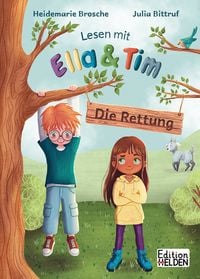 Produktbild: Lesen mit Ella und Tim - Die Rettung: Erstlesebuch f&uuml;r Kinder mit einfachen Worten und Bildern