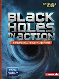 Produktbild: Kurtz, K: Black Holes in Action (an Augmented Reality Experi