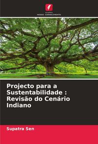 Produktbild: Projecto para a Sustentabilidade : Revis&atilde;o do Cen&aacute;rio Indiano