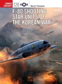 Produktbild: F-80 Shooting Star Units of the Korean War