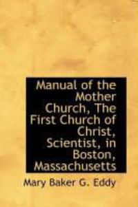 Produktbild: Manual of the Mother Church, the First Church of Christ, Scientist, in Boston, Massachusetts