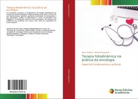 Produktbild: Terapia fotodin&acirc;mica na pr&aacute;tica da oncologia