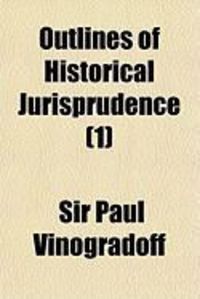 Produktbild: Outlines of Historical Jurisprudence (1)