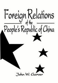 Produktbild: Garver, J: Foreign Relations Of The People's Republic Of Chi
