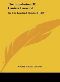 Produktbild: Edwards, G: Inundation Of Cantrer Gwaelod