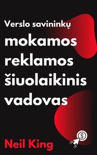Produktbild: Verslo Savininku Mokamos Reklamos Siuolaikinis Vadovas