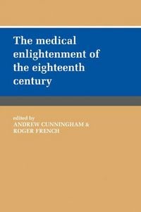 Produktbild: The Medical Enlightenment of the Eighteenth Century