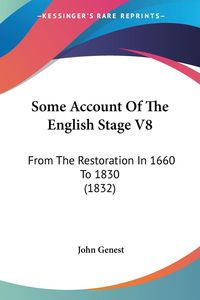 Produktbild: Some Account Of The English Stage V8