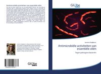 Produktbild: Antimicrobi&euml;le activiteiten van essenti&euml;le oli&euml;n