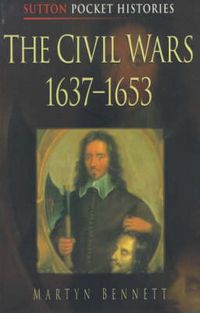 Produktbild: Bennett, M: The Civil Wars, 1637-53