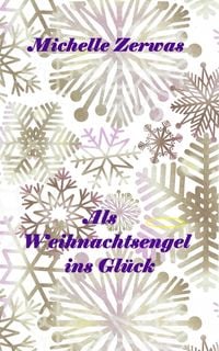 Produktbild: Als Weihnachtsengel ins Gl&uuml;ck