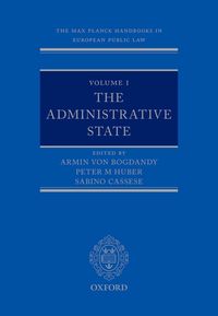 Produktbild: The Max Planck Handbooks in European Public Law: Volume I: The Administrative State