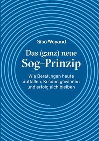 Produktbild: Das (ganz) neue Sog-Prinzip