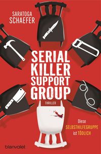 Produktbild Serial Killer Support Group - Diese Selbsthilfegruppe ist t&ouml;dlich