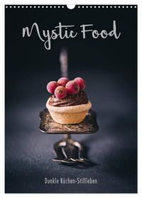 Produktbild: Mystic Food Dunkle K&uuml;chen-Stillleben (Wandkalender 2026 DIN A3 hoch), CALVENDO Monatskalender