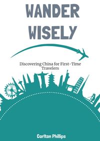 Produktbild: Discovering China for First-Time Travelers