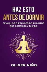 Produktbild: Haz esto antes de dormir: Sencillos ejercicios de 5 minutos que