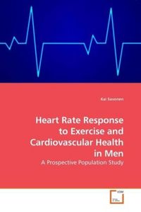Produktbild: Savonen, K: Heart Rate Response to Exercise and Cardiovascul