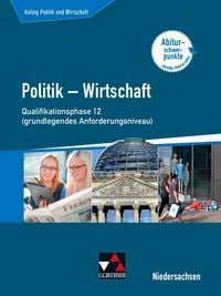 Produktbild: Kolleg Politik und Wirtschaft &ndash; Niedersachsen 2019 / Kolleg Pol. u. Wirtschaft NI Q-Phase 12 (gA) alt
