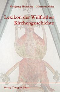 Produktbild: Lexikon der W&uuml;lfrather Kirchengeschichte