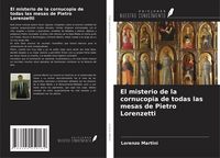 Produktbild: El misterio de la cornucopia de todas las mesas de Pietro Lorenzetti